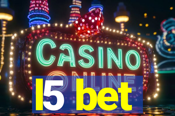 l5 bet